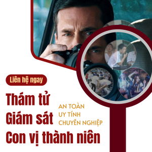 Thám Tử Giám Sát Con Vị Thành Niên Uy Tín