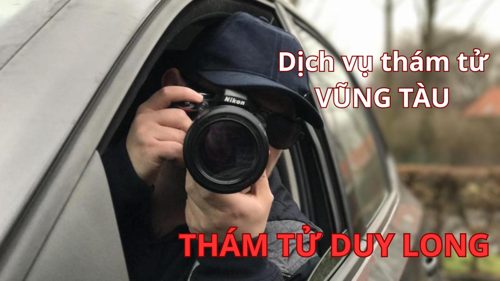 Thuê thám tử Vũng Tàu